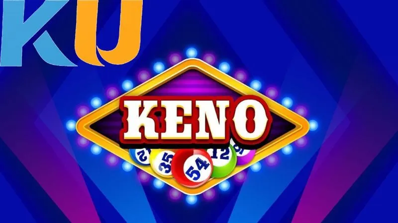Keno Kubet – Dự đoán cực dễ, trúng lớn cực nhanh 4 Các lựa chọn tốt nhất cho trò chơi Keno